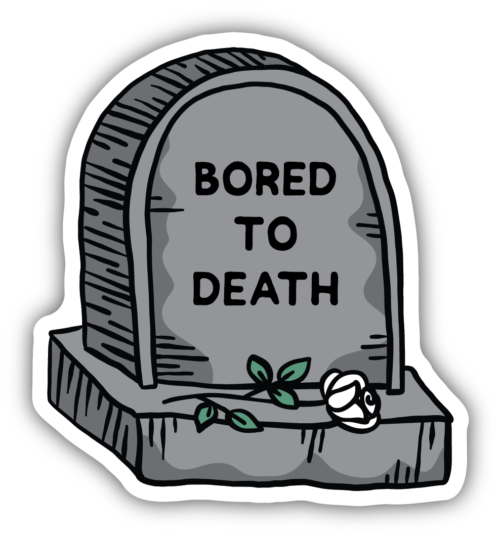 BORED TO DEATH GRAVESTONE | STICKER
