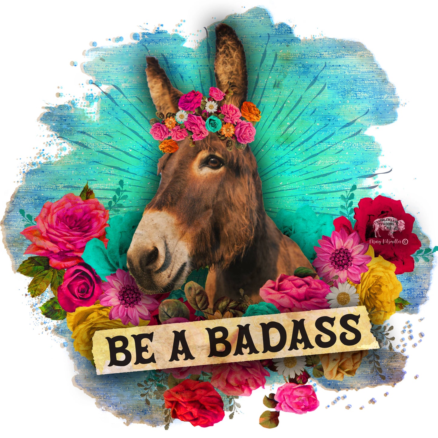 Be a Badass Sticker