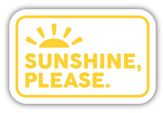 SUNSHINE PLEASE | STICKER