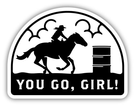 YOU GO GIRL BARREL RACER
