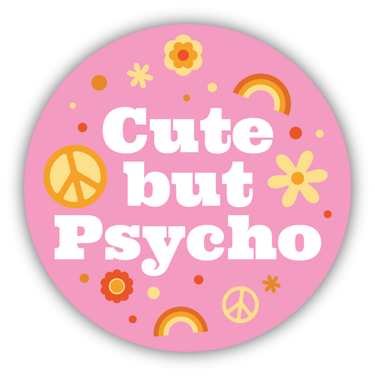 CUTE BUT PSYCHO