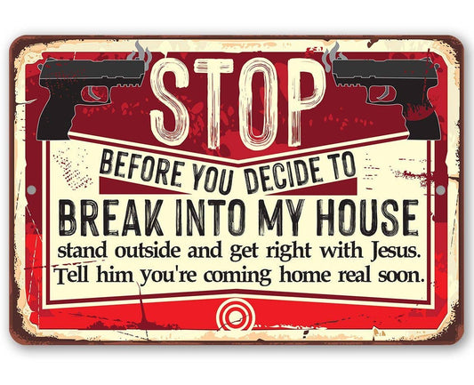 Before You Decide - Metal Sign