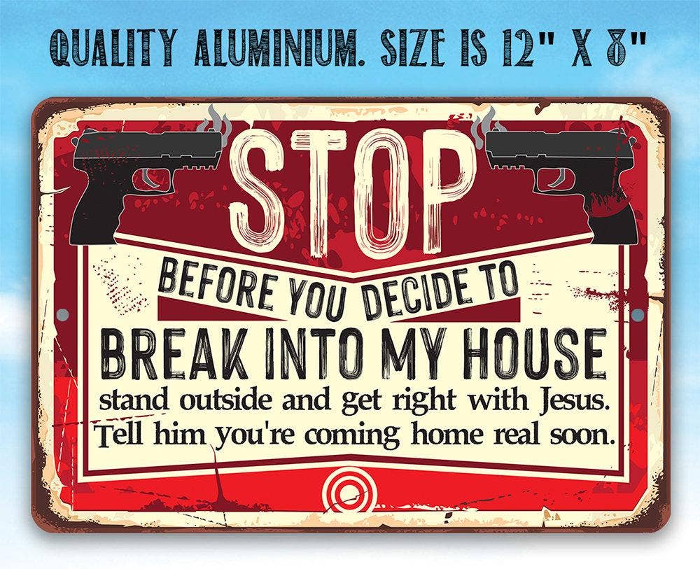 Before You Decide - Metal Sign